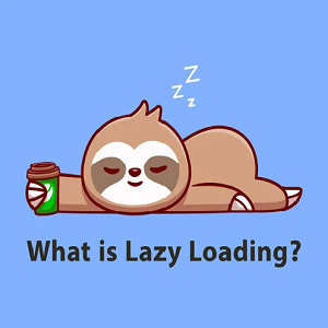 Lazy Loading چیست؟